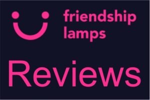 Friendship Lamps Review