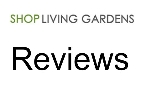 Shop Living Gardens Reviews